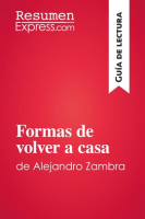 Formas_de_volver_a_casa_de_Alejandro_Zambra__Gu__a_de_lectura_
