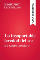 La_insoportable_levedad_del_ser_de_Milan_Kundera__Gu__a_de_lectura_